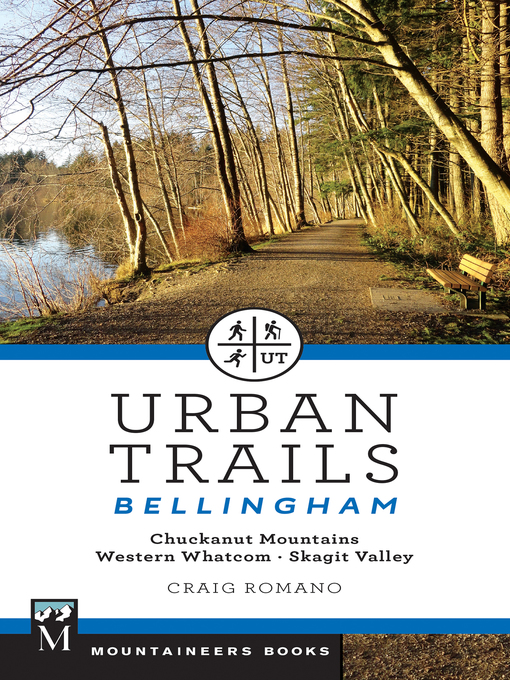 Title details for Urban Trails: Bellingham by Craig Romano - Available